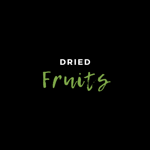 DRIED FRUITS